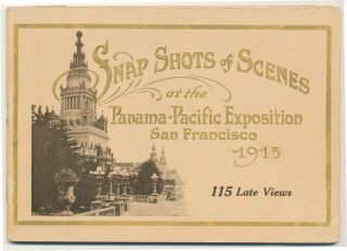Booklet 115 Late Views Panama Pacific 1915 Snap Shots Of Scenes At The Ppie