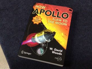 2011 How Apollo Flew To The Moon By W.  David Woods Space Exploration Book