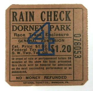 Dorney Park Rain Check Ticket Admission Pass Race Track Enclosure Allentown Pa