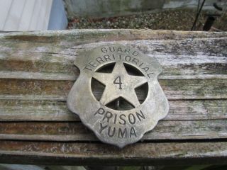 Old West Yuma Prison Guard Badge 4