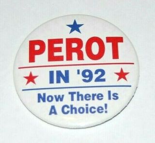 1992 Ross Perot 2.  5 " Inch Campaign Pin Pinback Button Political Bush President