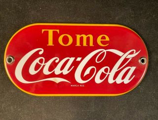 Vintage Tome Drink Coca Cola Sign Rare Old Advertising