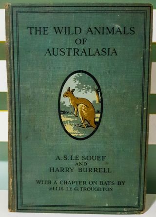 The Wild Animals Of Australasia Vintage 1926 1st Edition Hc A.  S.  Le Souef Book