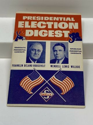 Skelly Oil Company Presidential Election Digest Roosevelt V Willkie 1940 Booklet