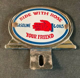 Vntg Ride With Rose Gasoline Oils License Plate Topper Rare Old Advertising Sign