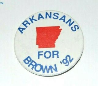1992 Jerry Brown Arkansas Campaign Pin Pinback Button Political Presidential