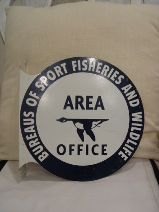 Vintage Bureaus Of Sport Fisheries & Wildlife Area Office 2 - Sided Flange Sign