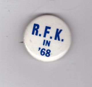 1968 Robert Kennedy President " R.  F.  K.  In 
