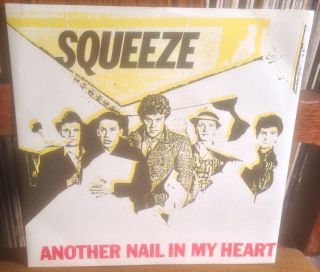 Squeeze Another Nail In My Heart Pretty Thing 1980 Uk A&m Ps 45