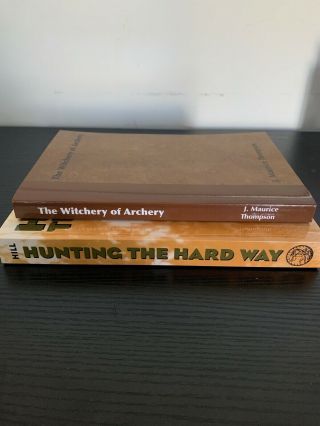 Archery Books - Hunting The Hard Way And The Witchery Of Archery