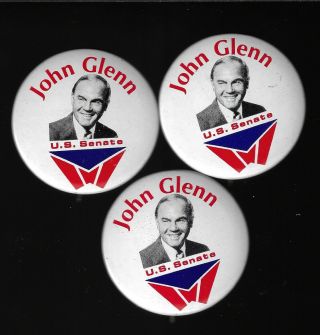 3 John Glenn U.  S.  Senate Campaign Buttons