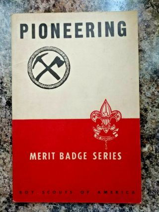 Vintage 1942 Boy Scouts Of America Merit Badge Book " Pioneering "