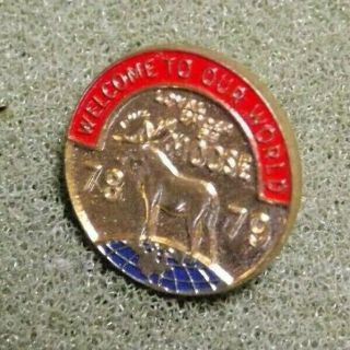 1978 - 79 Loyal Order Of Moose Welcome To Our World Lapel Pin Globe Vintage Lotm