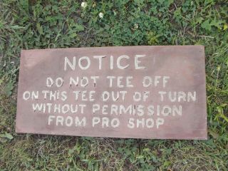 Vintage Hand Carved Tee Notice Golf Painted Wood Sign 23 3/4 " X 11 1/2 " Folk Art