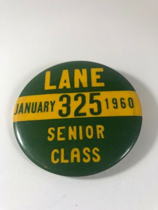 Vintage Lane Tech High School Class Of 1960 Senior Button Chicago High School