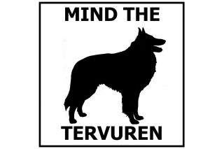 Mind The Tervuren/belgian - Gate/door Ceramic Tile Sign