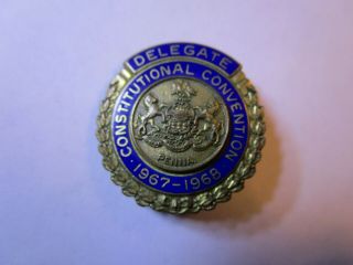 Pa Constitutional Convention Delegate Pin 1967 - 1968