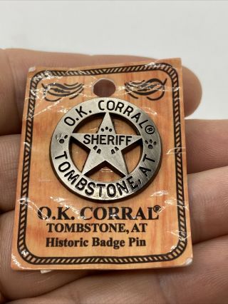 O.  K.  Corral Star Sheriff Tombstone At Arizona Territory Badge Pin On Card S6