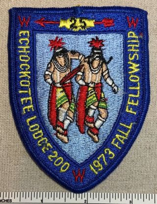 Vintage 1973 Echockotee Lodge 200 Order Of The Arrow Fall Fellowship Patch Oa