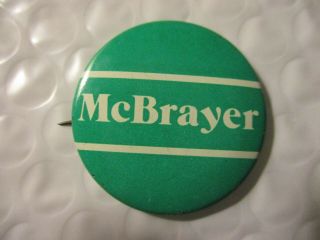 Terry Mcbrayer Kentucky Governor Pin Back Campaign 1979 Button Political Local