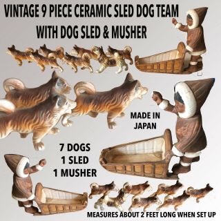 Vintage 9 Piece Ceramic Sled Dog Team W/ Dog Sled&musher 7 Dogs 1 Sled 1 Musher