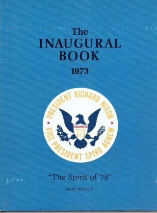 1973 Official Inauguration Book For President Richard Nixon & Vp Spiro Agnew