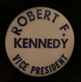 Robert F Kennedy Rfk Bobby Vice President Blue Pinback Button Pin Badge