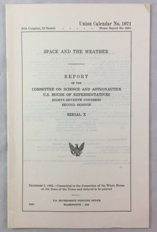 Space Race Era 1962 Space And The Weather Report Congress Astronautics