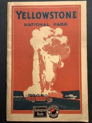 1920’s Burlington Route Northern Pacific Yellowstone Park Guide Book Railroad