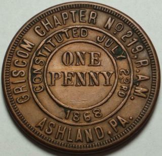 Ashland,  Pennsylvania " Griscom " Chapter No.  219 R.  A.  M.  Masonic Chapter Penny