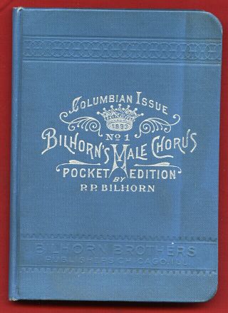 Fine Bilhorn Music Company Chorus Souvenir 1893 World 