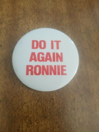 Do It Again Ronnie Ronald Reagan For President Campaign Pin Pinback Button