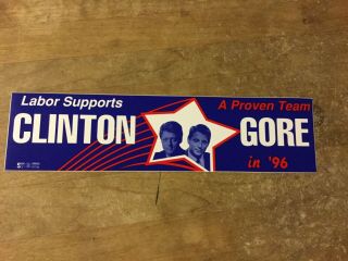 Labor Supports Clinton - Gore 96 3x11 1/2 Inch Vintage Political Bumper Sticker