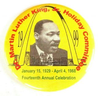 Martin Luther King Jr Mlk 1999 Pinback Button St Louis 14th Annual Celebration