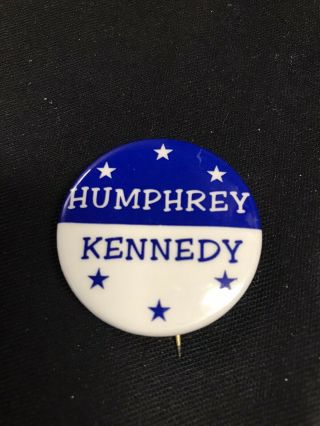 Hubert Humphrey,  Robert Kennedy 1968 Political Campaign Pinback Button1.  5 " Jh745