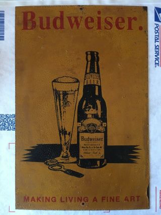 Budweiser Beer Tin Sign Metal Vtg Make Living A Fine Art Advertising Ad Alcohol