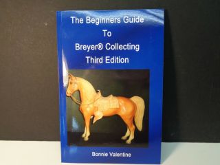 Horse Book The Beginners Guide To Breyer Collecting 3rd Edition