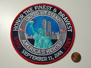 5 " - 9/11 Embroidered Patch - Honor The Finest & Bravest - Nypd/fdny United We Stand