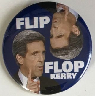 Anti John Kerry Flip Flop 2 " Pin Button 2004 Campaign George W.  Bush