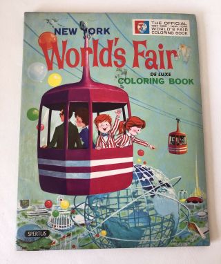 Vintage Official 1964 - 1965 York World’s Fair Deluxe Spertus Coloring Book