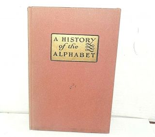 1930 A History Of The Alphabet