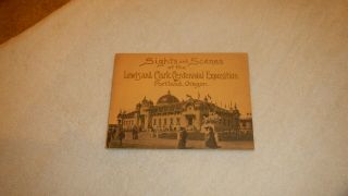 1905 Sights And Scenes At The Lewis & Clark Centennial Exposition,  Portland Or