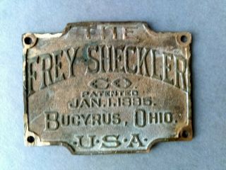 Rare Antique The Frey Sheckler Co.  1895 Bucyrus Ohio Machinery Cast Brass Tag