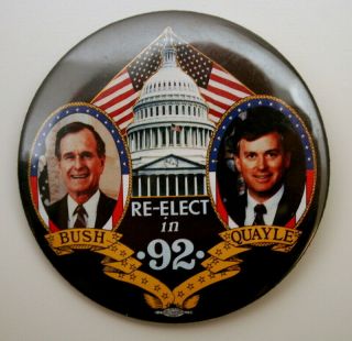 George Bush - Dan Quayle 1992 Presidential Re - Election Campaign Button