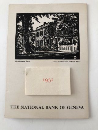 1951 National Bank Of Geneva Calendar W/norman Kent Woodcut " The Chapman House "