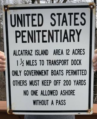 Large Old 1957 Vintage United States Penitentiary Porcelain Sign Alcatraz Island
