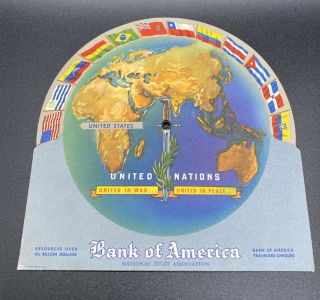 Vtg.  1940s Bank Of America United Nations Spinner United In War United In Peace