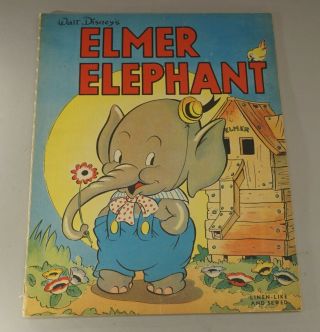 1938 Walt Disney Elmer Elephant Linen - Like Book Whitman 9 1/4 " X12 1/4 "