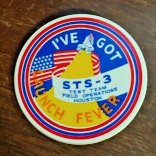 I ' ve Got Launch Fever STS - 3 Test Team Field Operations Houston button 2