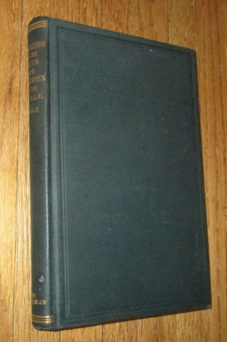 1900 Antique Dental Book Treatment Of Malocclusion Of The Teeth Edward Angle Dds